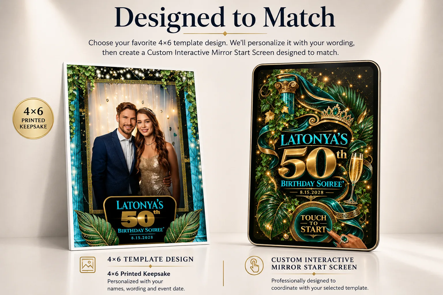 Designed to Match showcase: a 4x6 milestone birthday template with emerald greenery and gold detailing beside the matching interactive mirror start screen for Latonya's 50th birthday soirée