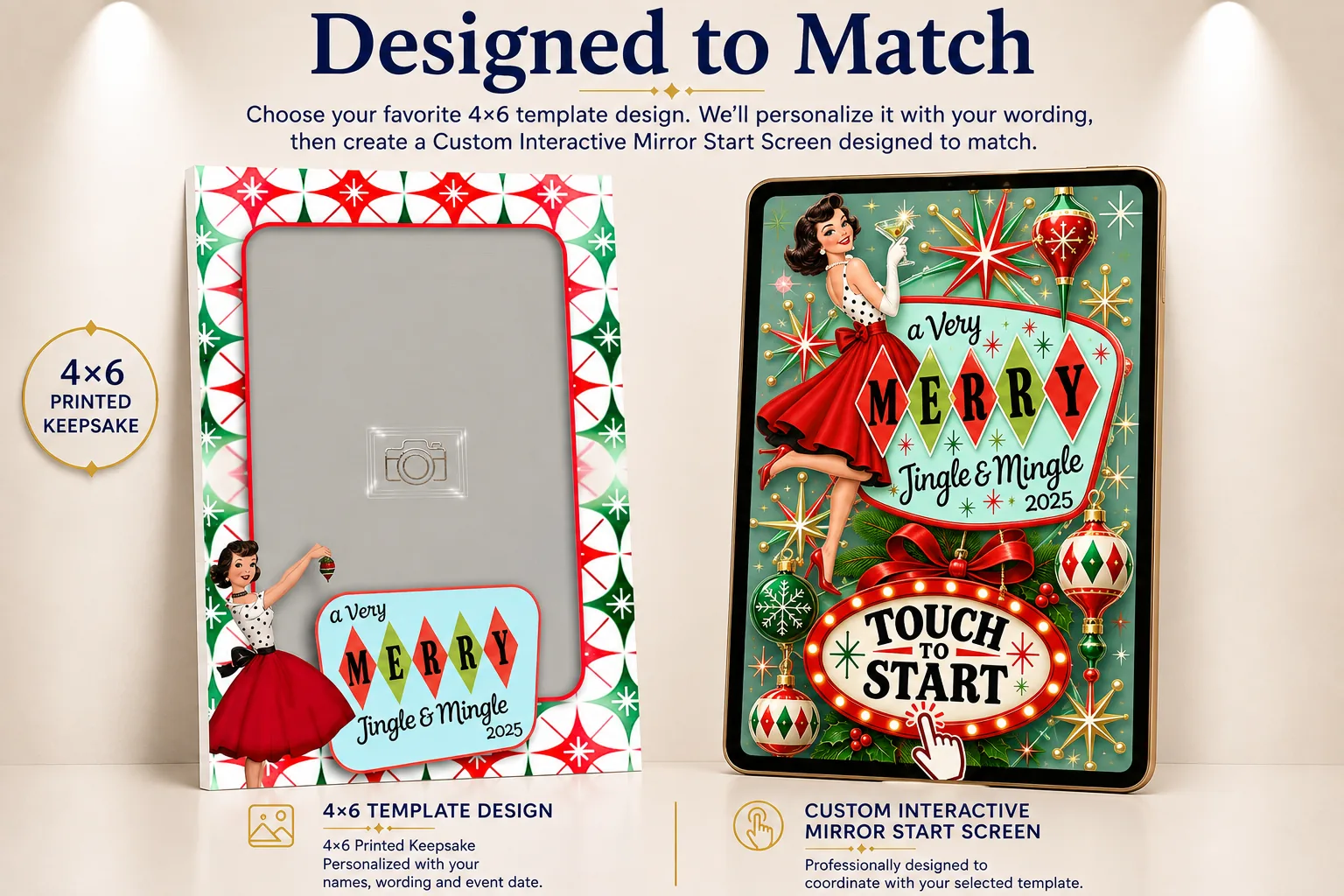 Designed to Match showcase: a mid-century retro Christmas Jingle and Mingle 4x6 template beside the matching interactive mirror start screen